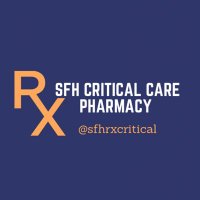 SFH Critical Care Pharmacy(@SFHRxCritical) 's Twitter Profile Photo
