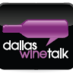 DallasWineTalk (@dallaswinetalk) Twitter profile photo