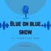 Blue on Blue Show (@blueonbluepod) Twitter profile photo