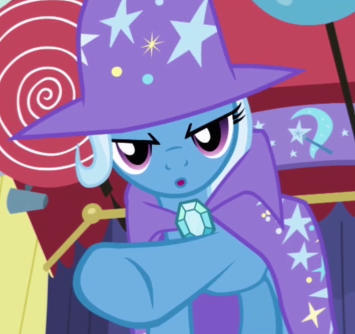 The Great and Powerful Trixie has no need for such trivialities as a bio.