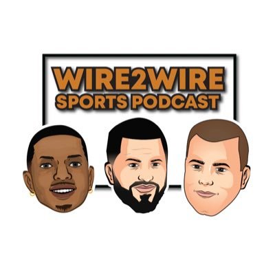 Wire2Wire Sports Podcast - Real Takes from Guys who love the game! We give honest feedback without an agenda! All sports - Hard work!