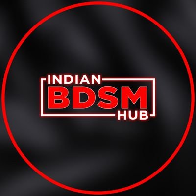 Indian BDSM Hub ⛓️