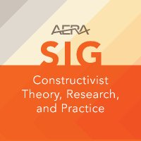 AERA Constructivist Theory, Research, & Practice(@AERA_CTRP_SIG) 's Twitter Profile Photo
