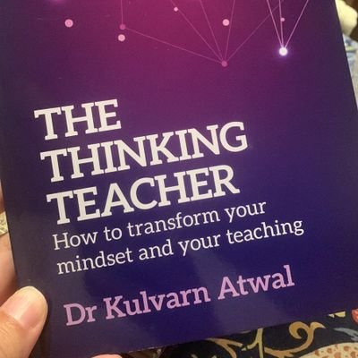 Dr Kulvarn Atwal. Head Learning Leader of 2 schools in London. Published 2 books: The Thinking Teacher. The Thinking School. Views my own.