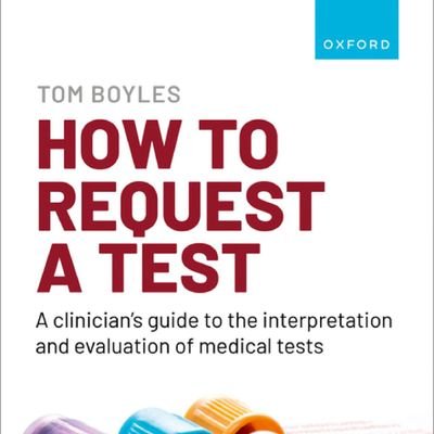 Infectious diseases clinician, researcher, runner
How to Request a Test, A Guide to the Interpretation and Evaluation of Medical Tests.