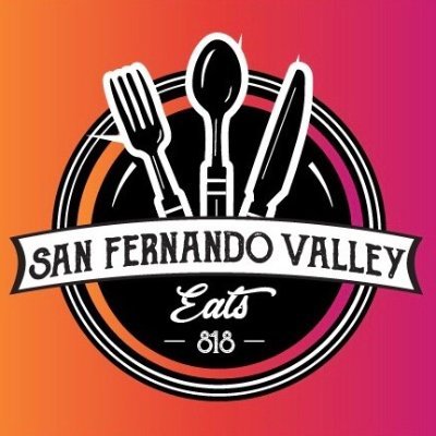 Best Food Places in San Fernando Valley and Beyond