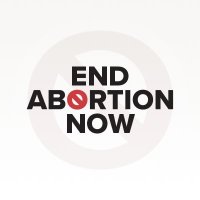 End Abortion Now(@EndAllAbortion) 's Twitter Profile Photo