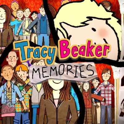 Memories of The Story of Tracy Beaker and Tracy Beaker Returns.
