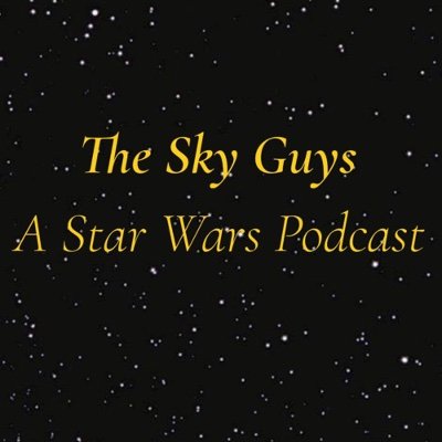 Official Twitter Account for The Sky Guys Podcast, hosted by @MPhillips331, @Consy29 and @NickFry_9 discussing the latest #StarWars news and content.