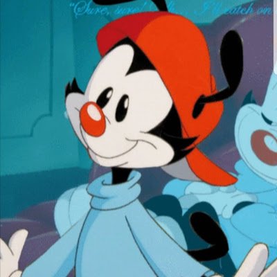 I host a little Miracle: WAKKO WARNER, a crazy cute Boi with two haunted Sibs, Yakko and Dot. 

Besides ANIMANIACS I love the Series THE MIRACLE