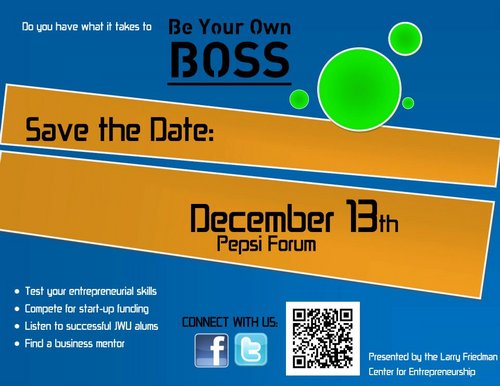 Be Your Own Boss Day will be held at the JWU Pepsi Forum on Tuesday December 13, 2011 from 10am to 3pm for all students and recent graduates.