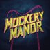 Mockery Manor is not using this website anymore! (@MockeryManor) Twitter profile photo