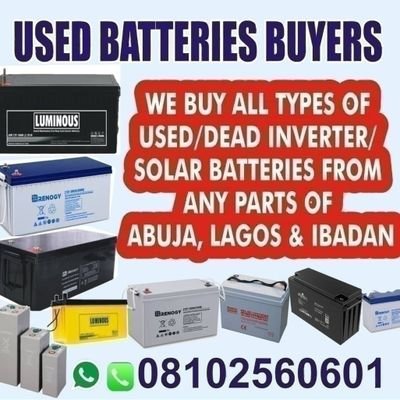 WE BUY ALL TYPES OF USED/DEAD INVERTER BATTERIES FROM ANY PART OF ABUJA, LAGOS AND IBADAN...
08102560601