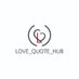 Love quote hub (@love_quote_hub) Twitter profile photo