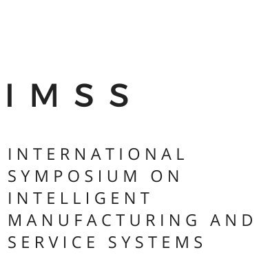 imss_symposium's profile picture. 12th International Symposium on Intelligent Manufacturing and Service Systems