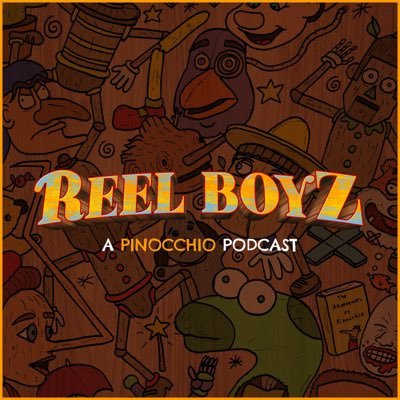 Reel Boyz: A Pinocchio Podcast. We’re here to watch every Pinocchio film ever, so you don’t have to!