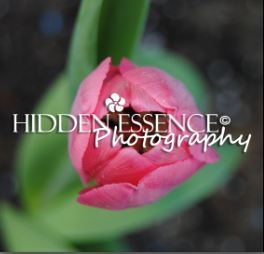 Hidden Essence Photography. Beholding beauty with the eye of the mind. - Plato Finding beauty in the simplest of things. Finding the Hidden Essence.