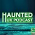 Haunted UK Podcast (@HauntedUKPod) Twitter profile photo
