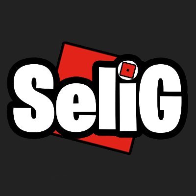 SeliG
YouTuber 10K+ SUBS | ROBLOX
         --- SOCIAL MEDIA LINKS BELOW ---