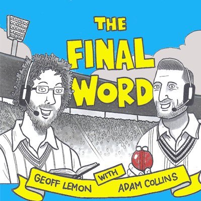 The Final Word cricket podcast, with @CollinsAdam & @GeoffLemonSport. Find us everywhere, support the show at https://t.co/Rxi2McWcKU