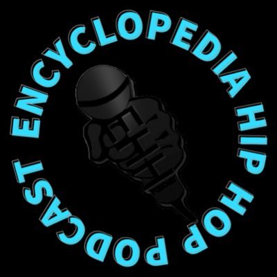 encyclopedia Hip Hop Podcast