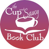 The Cup and Saucy Book Club(@CupNSaucyBooks) 's Twitter Profile Photo