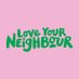 #LoveYourNeighbour (@loveyournb) Twitter profile photo #LoveYourNeighbour (@loveyournb) Twitter profile photo