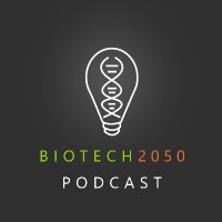 Biotech2050 Podcast(@Biotech2050Pod) 's Twitter Profile Photo
