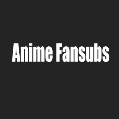 Me Gusta Ver Anime Por FanSubs Así Que Compartire Sus Trabajos Porque Para Mí Son Mejor y Muy Buenos.