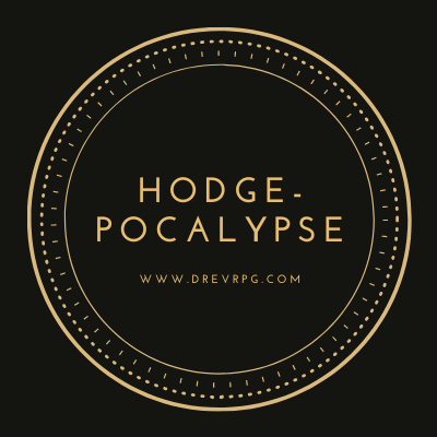 Hodgepoclaypse @drevrpg@dice.camp