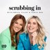 Scrubbing In with Becca Tilley & Tanya Rad (@ScrubbingInPod) Twitter profile photo