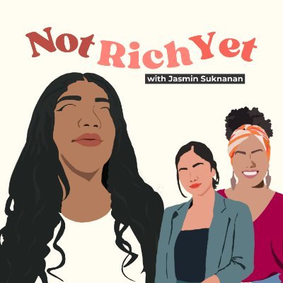 Not Rich Yet Podcast