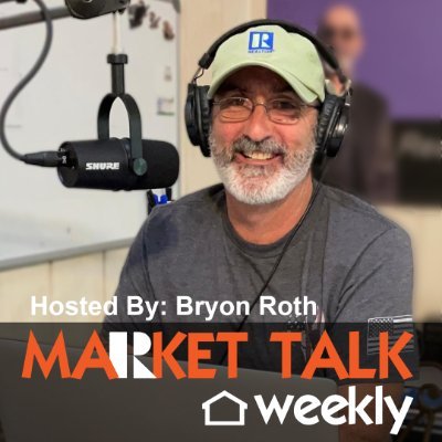 Market Talk is a weekly podcast designed to educate, inform and encourage real estate professionals.