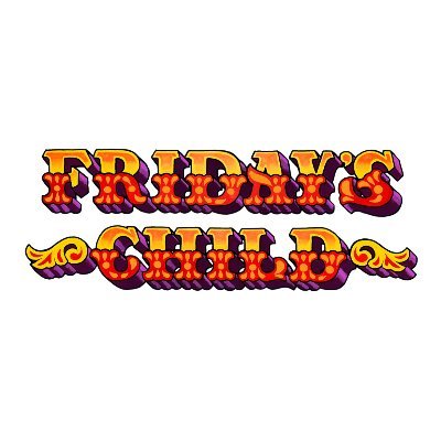 Fridays_Child_ Profile Picture