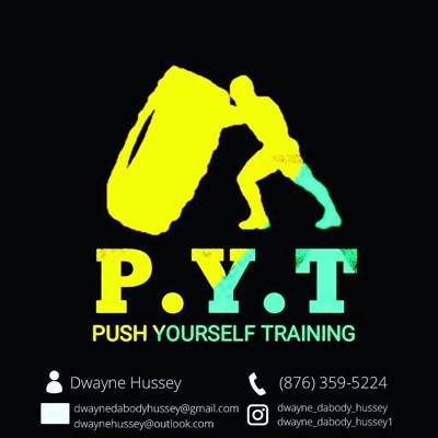 PERSONAL TRAINER, C.E.O of P.Y.T. Push Yourself Training…….🇯🇲🇯🇲🇯🇲