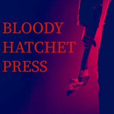 A new press aiming to publish new and established authors.
Husband and wife team
All genres of horror and science fiction
bloodyhatchetpress@gmail.com