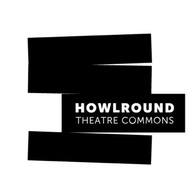 A free and open platform for theatremakers worldwide that amplifies progressive & disruptive ideas. Co-create this knowledge commons. Share w/ #howlround