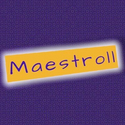 maestroll11 Profile Picture