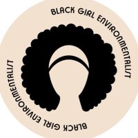 blackgirlenvironmentalist (@blackgirlenviro) 's Twitter Profile