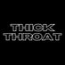 ThickThroat (@thickthroat) Twitter profile photo ThickThroat (@thickthroat) Twitter profile photo