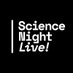 Science Night LIVE! (@SciNightLIVE) Twitter profile photo