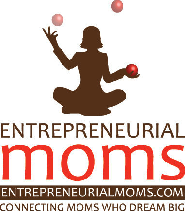 Entrepreneurial Moms Intl @EntreprenMoms chapter|@Forbes Top10 Entrepreneurial Sites for Women|Networking & online media empowering moms who dream big!