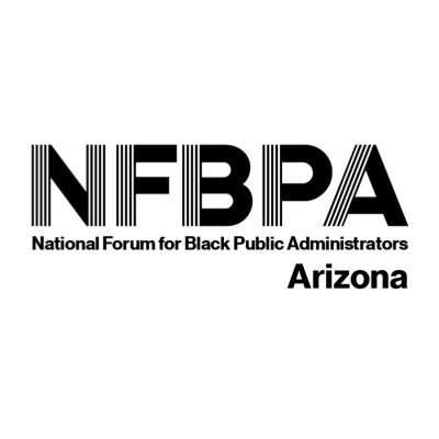 Central Arizona Chapter of the #NFBPA | Advancement of Black Public Administrators | Professional Development