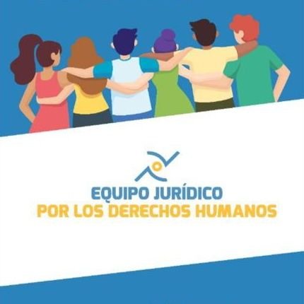 Equipo Jurídico por los Derechos Humanos:
Un espacio que promueve el análisis jurídico y el litigio estratégico en DDHH