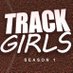 Track Girls (@trackgirlstv) Twitter profile photo Track Girls (@trackgirlstv) Twitter profile photo