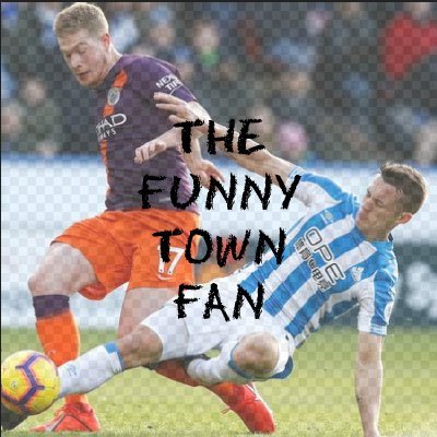 huddersfield fan who doesn't claim to be funny