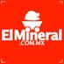 El Mineral.com.mx (@Elmineral) Twitter profile photo