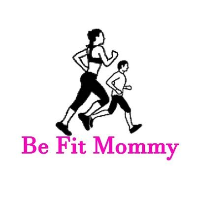 Be Fit Mommy