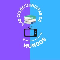 Las Coleccionistas de Mundos (@hablandodelibr1) 's Twitter Profile