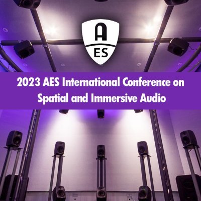 AES 2023 Spatial and Immersive Audio